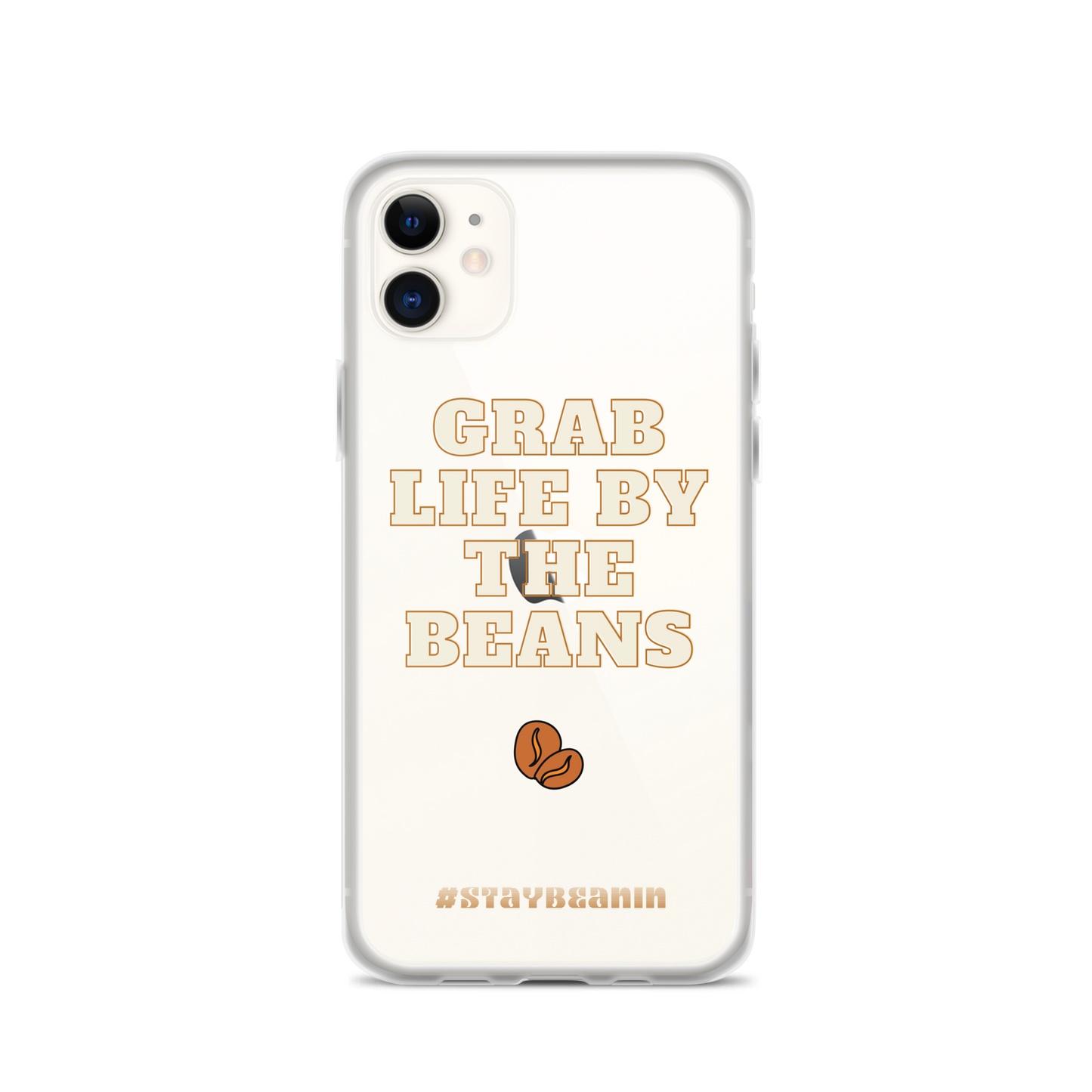 Grab Life By The Beans iPhone Case